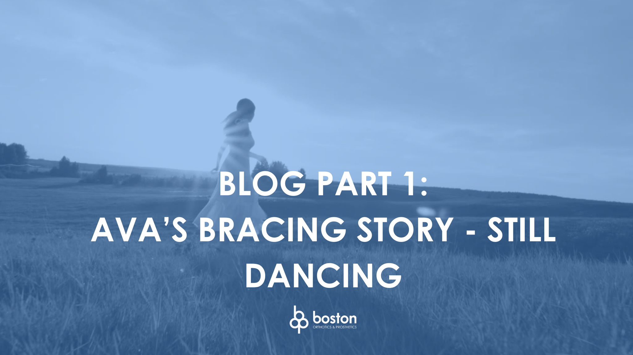 Ava’s Bracing Story: Still Dancing